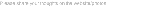 Please share your thoughts on the website/photos